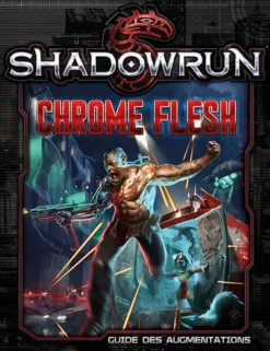 Shadowrun - SR5 - Chrome Flesh