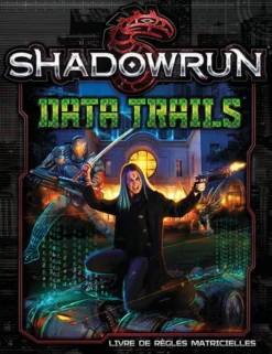 Shadowrun - SR5 - Data Trails (VF)