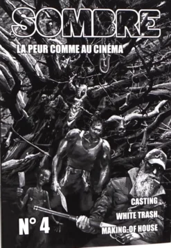 Sombre 4 : Casting, White Trash, Making of house