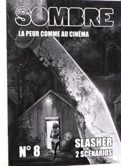 Sombre 8 : Slasher, 2 scénarios