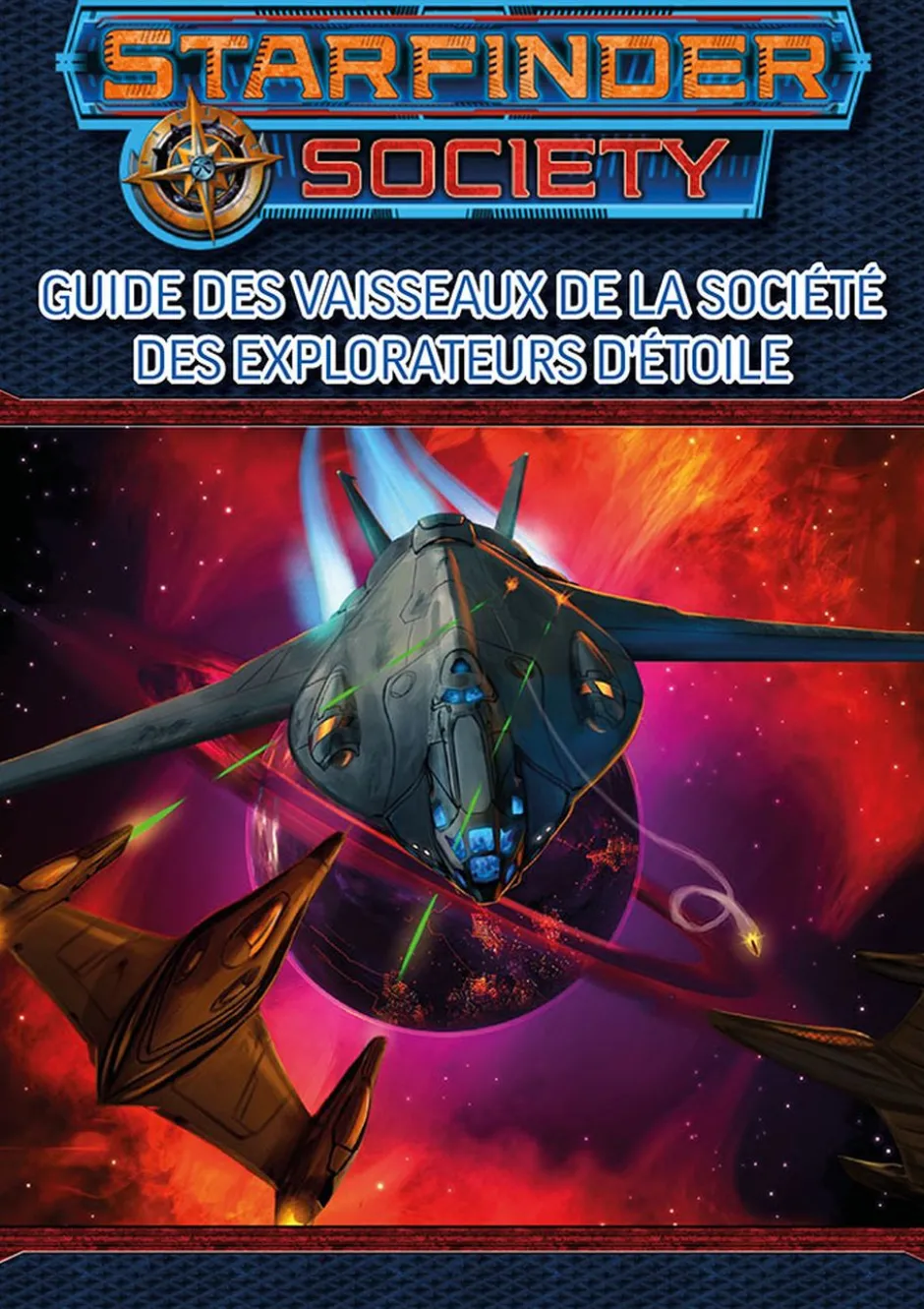 Starfinder - Guide des vaisseaux de la Société des Explorateurs d'étoiles