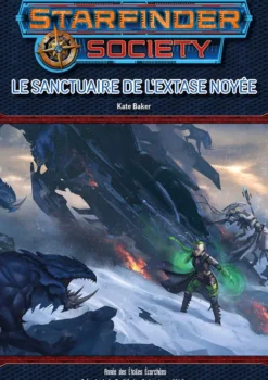 Starfinder - Société des Explorateurs d'étoiles - S01E08 Le Sanctuaire de l'extase noyée