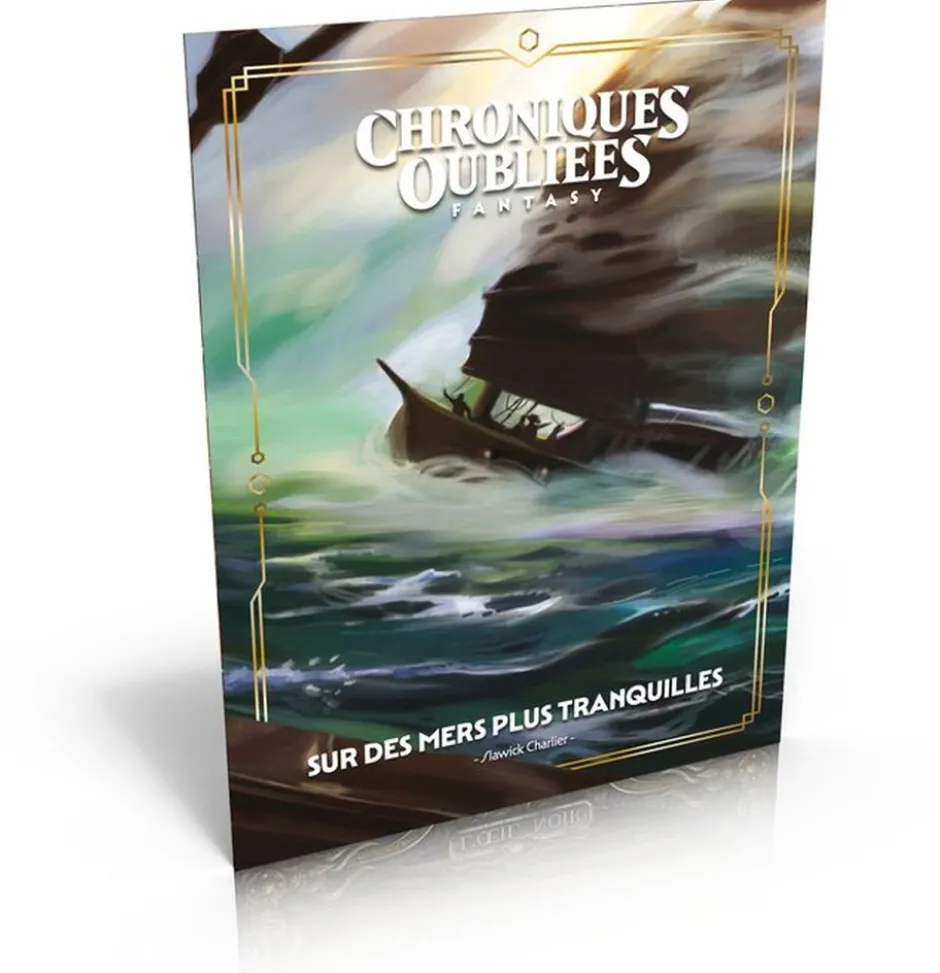Sur des mers plus tranquilles - Chroniques Oubliées 2ème Edition
