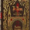 Te Deum pour un Massacre : Facéties Courtoises