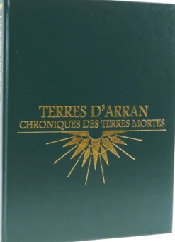 Terres d'Arran - Chroniques des Terres mortes Collector