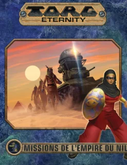 Torg Eternity - Missions de Delphes - L'Empire du Nil