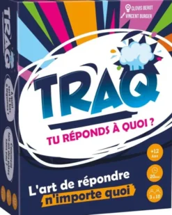 Traq - Tu réponds à quoi ?