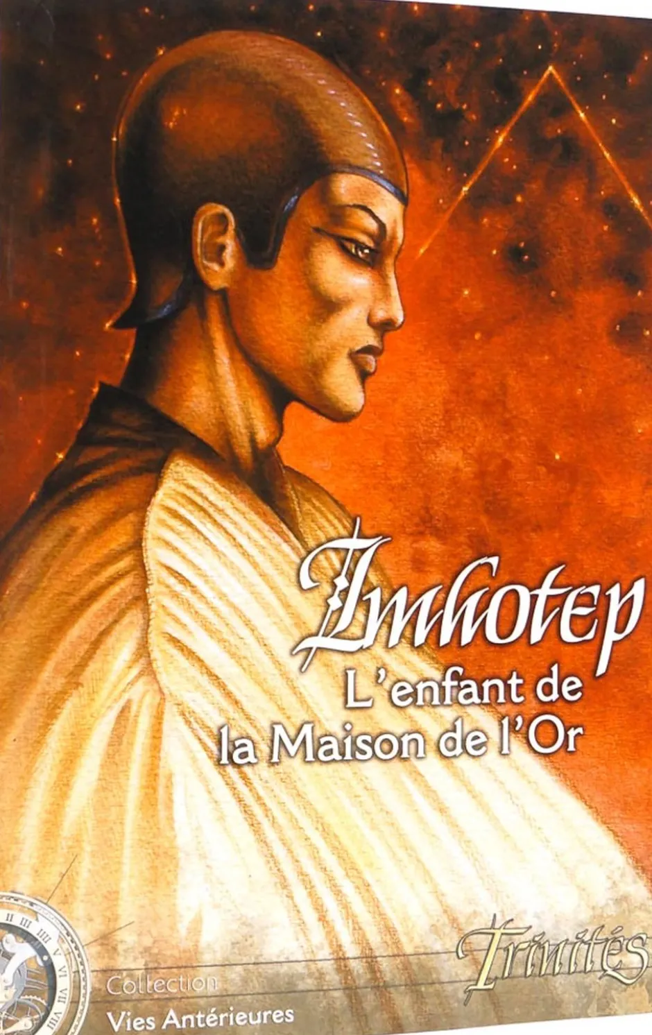 Trinités : Imhotep l'Enfant de la Maison de l'or