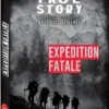 True Story : Expédition Fatale