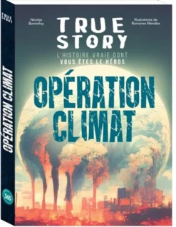True Story : Opération Climat