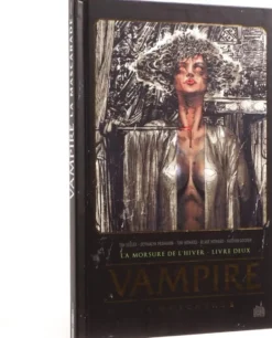 Vampire La Mascarade : La morsure de l'hiver Livre 2