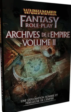 Warhammer Fantasy Roleplay : Archives de l'Empire Vol. II
