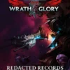 Wrath & Glory: Redacted Records VO